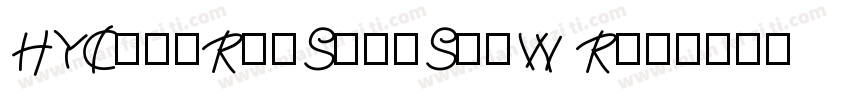 HYChunRanShouShuW R字体转换